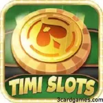 Timi Slots